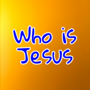 Who is Jesus? Why should we care who Jesus is? 